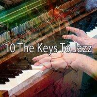 10 The Keys to Jazz