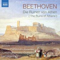 Beethoven: Die Ruinen von Athen, Op. 113  & Other Works