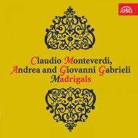 Monteverdi, Gabrieli: Madrigals