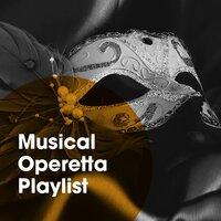 Musical Operetta Playlist