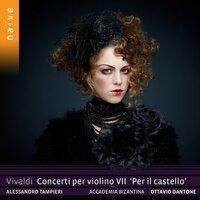 Vivaldi: Concerti per violino VII "Per il castello"
