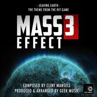 Mass Effect 3 -  Leaving Earth - Main Theme