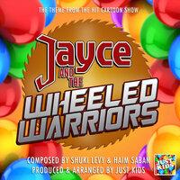 Jayce And The Wheeled Warriors Theme (From "Jayce And The Wheeled Warriors")