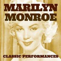 Marilyn Monroe: Classic Performances
