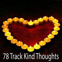 78 Track Kind Thoughts