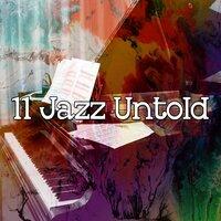 11 Jazz Untold