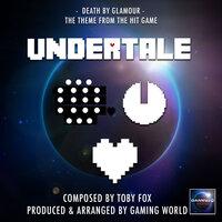 Death By Glamour Theme (From "Undertale")