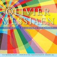 Messiaen: Works for Organ
