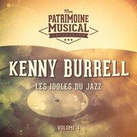 Les idoles du Jazz: Kenny Burrell, Vol. 4