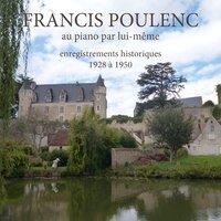Francis Poulenc au piano par lui-même