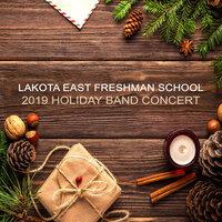 Lakota East Freshman School 2019 Holiday Band Concert