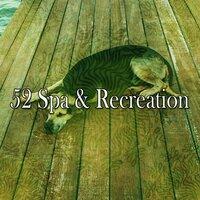 52 Spa & Recreation