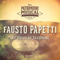 Les idoles du saxophone: Fausto Papetti, Vol. 1
