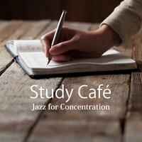 Study Café ~Jazz for Concentration~