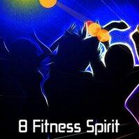 8 Fitness Spirit