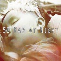 50 Nap at Night