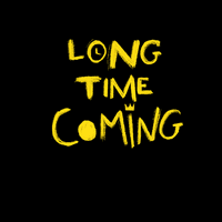 Long Time Coming