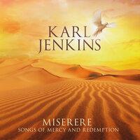 Jenkins: Miserere: Songs of Mercy and Redemption - 4. Sacramentum