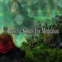 51 Peaceful Sounds for Meditation