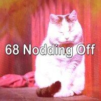 68 Nodding Off