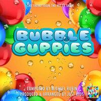 Bubble Guppies Theme (From "Bubble Guppies")