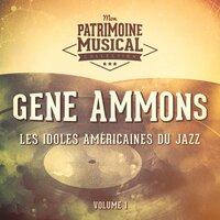 Les idoles américaines du jazz : Gene Ammons, Vol. 1