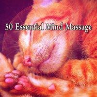 50 Essential Mind Massage