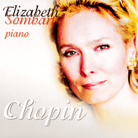 Elizabeth Sombart Plays Chopin