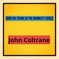 John Coltrane in the Winner's Circle