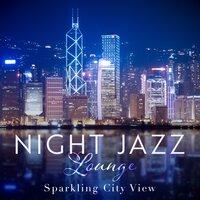 Sparkling City View - Night Jazz Lounge