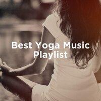 Best Yoga Music Playlist