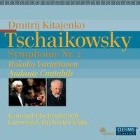 Tschaikowsky: Symphonie Nr. 2 - Rokoko-Variationen - Andante Cantabile