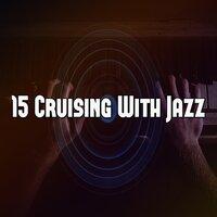 15 Cruising with Jazz