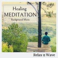 Healing Meditation Background Music