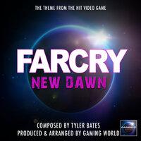FarCry New Dawn Theme