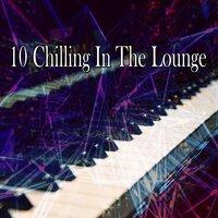 10 Chilling in the Lounge