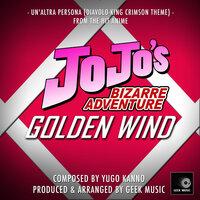 Un'altra Persona - Diavolo-King Crimson Theme (From "JoJo's Bizarre Adventure - Golden Wind")