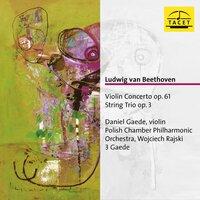 Beethoven: Violin Concerto in D Major, Op. 61 & String Trio in E-Flat Major, Op. 3