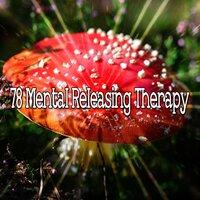 78 Mental Releasing Therapy