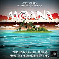 Where You Are (From "Moana")