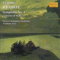 Ryabov: Symphony No. 4 / Concerto of Waltzes