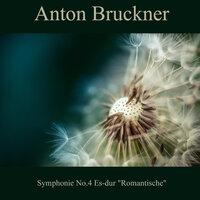 Anton Bruckner: Symphonie No.4 Es-dur "Romantische"