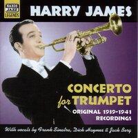 James, Harry: Concerto for Trumpet (1939-1941)