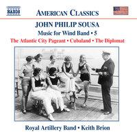 Sousa, J.P.: Music for Wind Band, Vol.  5