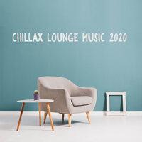 Chillax Lounge Music 2020