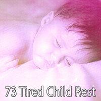 73 Tired Child Rest