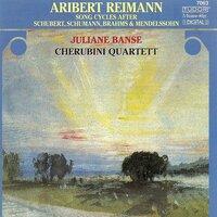 Reimann, A.: Song Cycles After Schubert, Brahms, Schumann and Mendelssohn