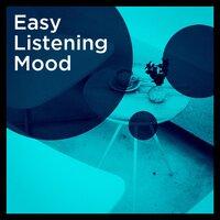 Easy Listening Mood