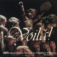 United States Air Force Chamber Players: Voila!