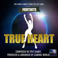 True Heart Dance Emote (From "Fortnite Battle Royale")